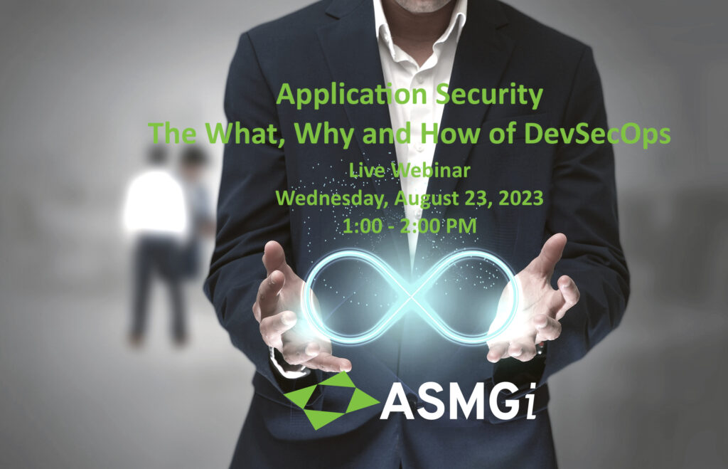 Application Security – The What, Why and How of DevSecOps